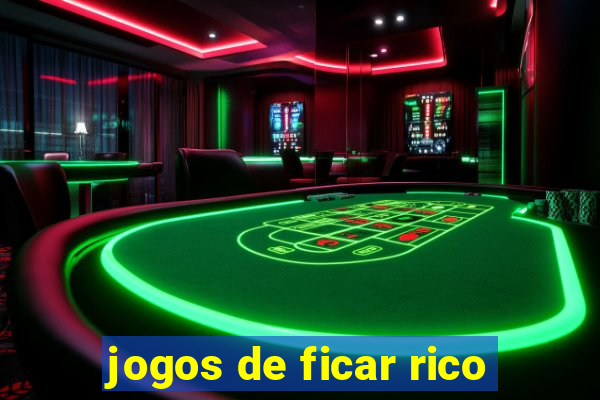 jogos de ficar rico